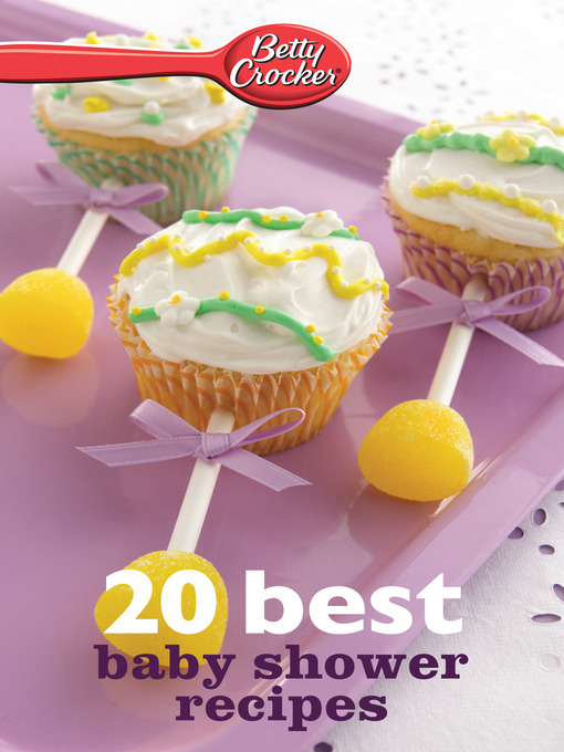 Title details for Betty Crocker 20 Best Baby Shower Recipes by Betty Crocker - Available